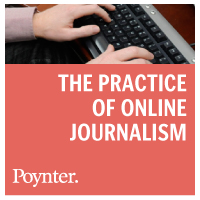 The Practice of Online Journalism: Journalism Now